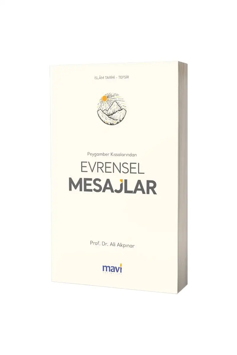 Peygamber Kıssalarından Evrensel Mesajlar - 1