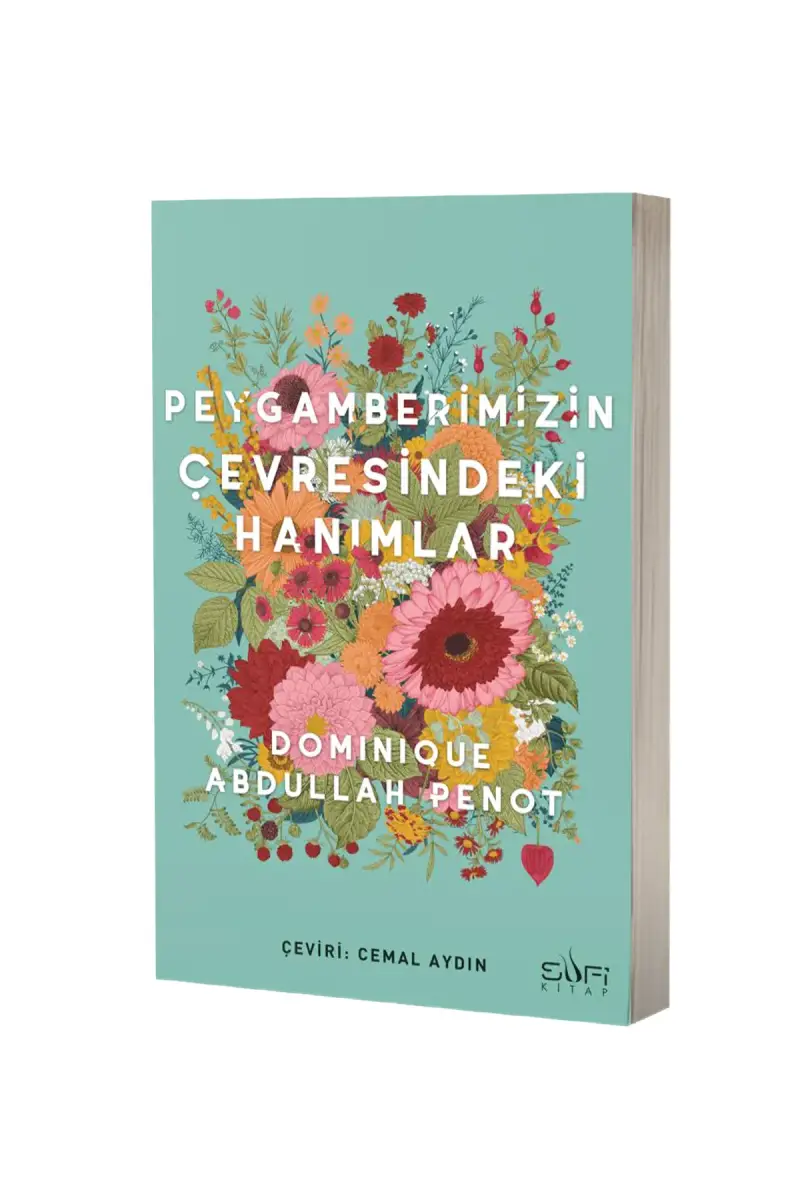 Peygamberimizin Çevresindeki Hanımlar - 1