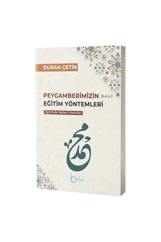 Peygamberimizin Eğitim Yöntemleri - Beka