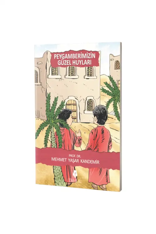 Peygamberimizin Güzel Huyları - Tahlil Yayınları