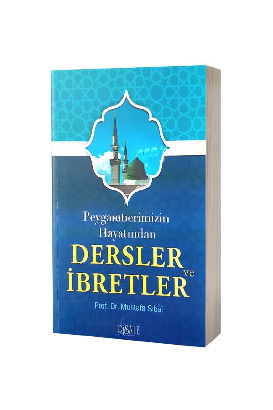 Peygamberimizin Hayatından Dersler Ve İbretler - Risale Yayınları