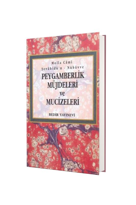 Peygamberlik Müjdeleri ve Mucizeleri - Bedir Yayınevi