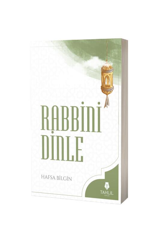Rabbini Dinle - Tahlil Yayınları