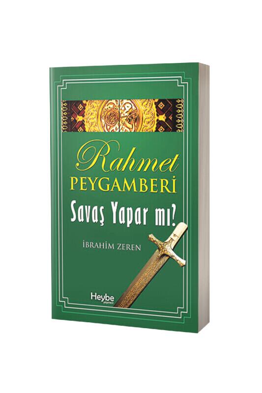 Rahmet Peygamberi Savaş Yaparmı - Heybe Yayınları