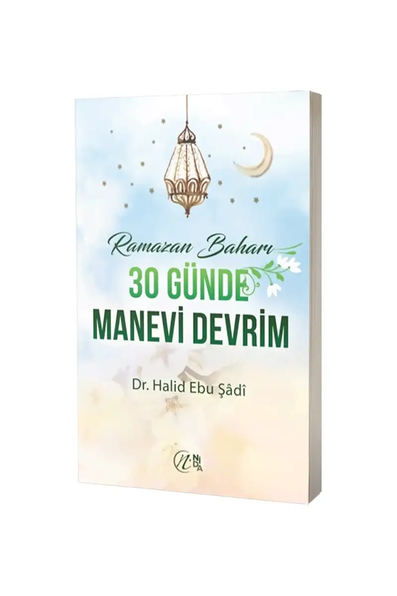 Ramazan Baharı 30 Günde Manevi Devrim - 1