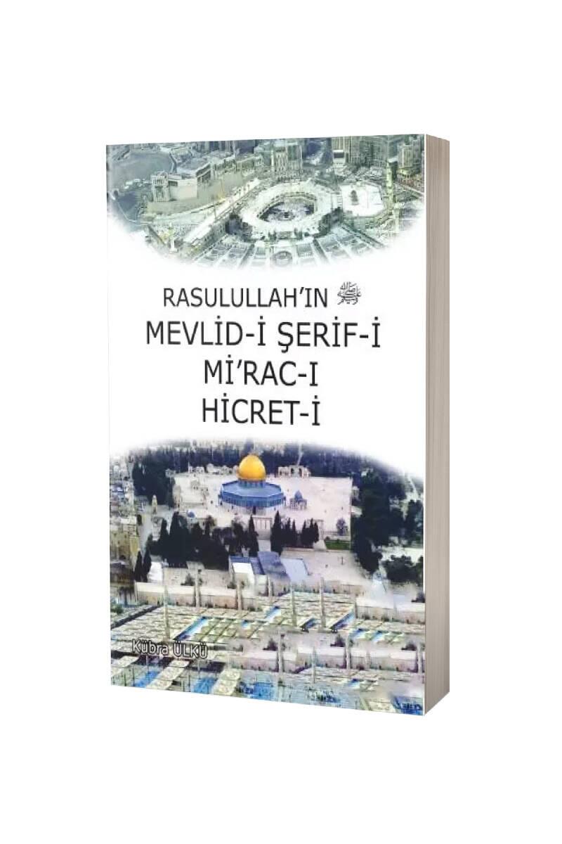 Rasulullahın Mevlidi Şerifi Miracı Hicreti - 1