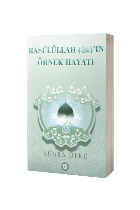 Rasulüllahın Örnek Hayatı - Hala Kitap