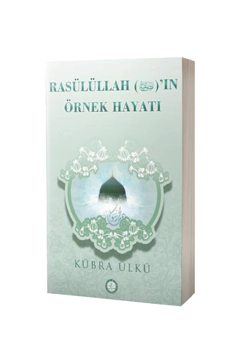 Rasulüllahın Örnek Hayatı - 1