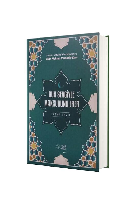 Ruh Sevgiyle Maksuduna Erer - Temir Yayınları