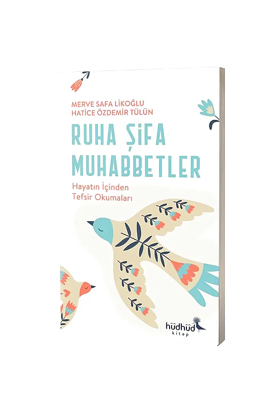 Ruha Şifa Muhabbetler - Hüdhüd Kitap