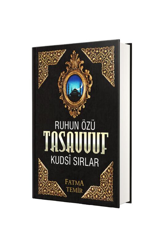 Ruhun Özü Tasavvuf Kudsi Sırlar - Temir Yayınları
