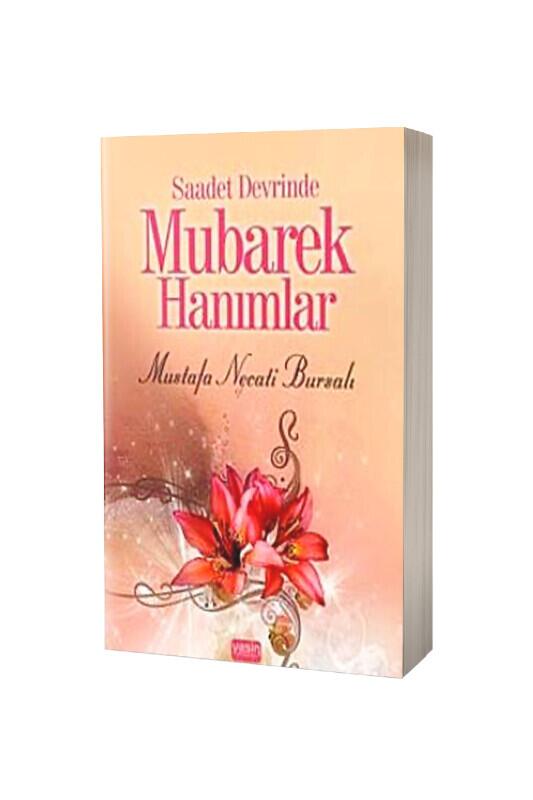 Saadet Devrinde Mübarek Hanımlar - Yasin Yayınevi