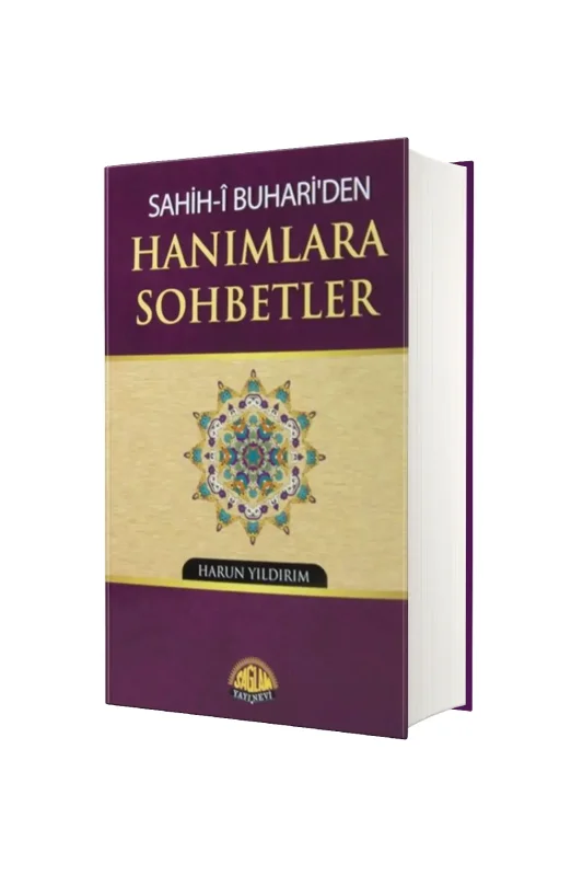Sahihi Buhariden Hanımlara Sohbetler - Sağlam Yayınevi