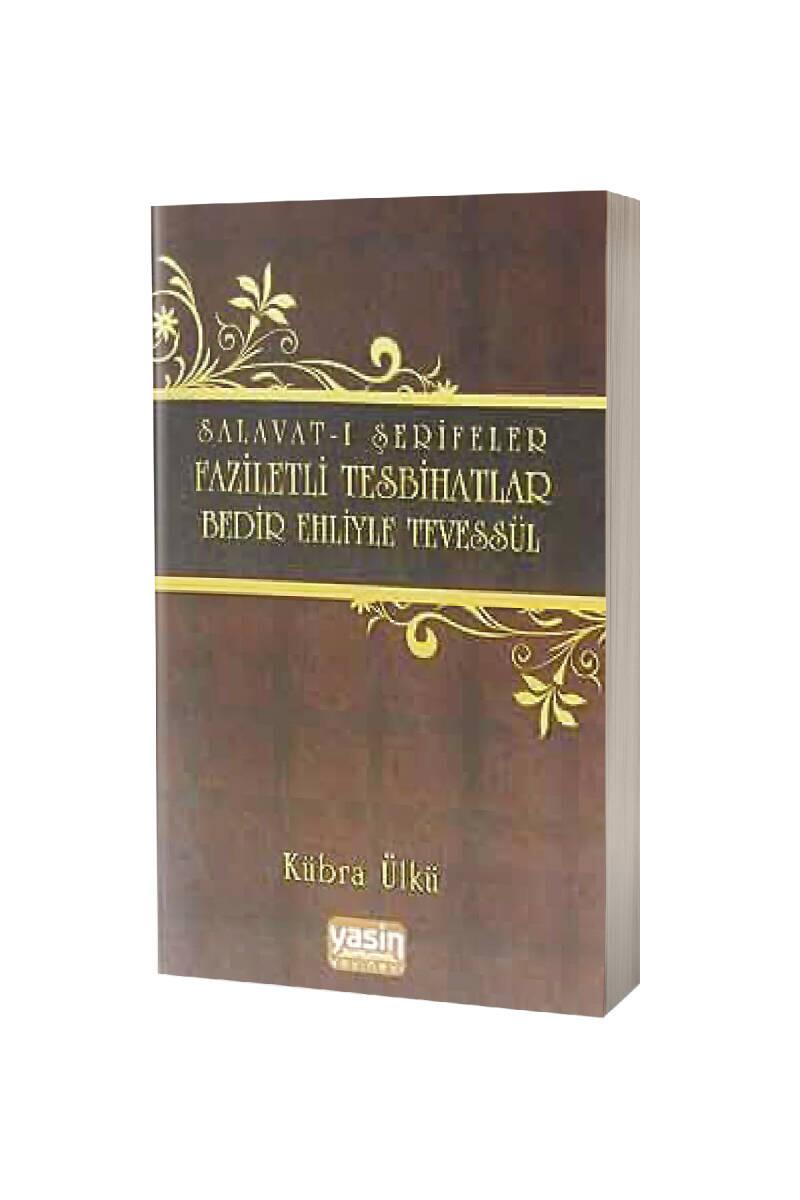 Salavatı Şerifler Faziletli Tesbihatlar Bedir Ehliyle Tevessül - 1