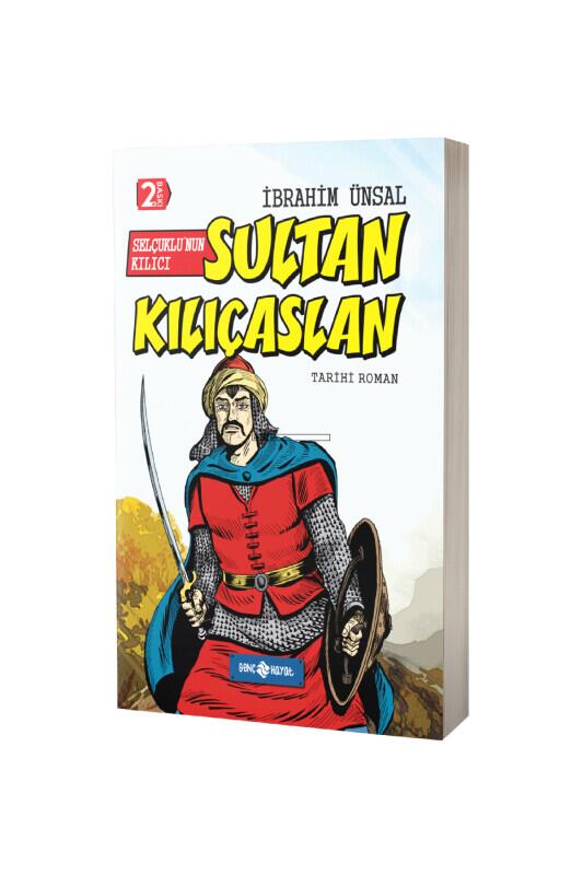 Selçuklunun Kılıcı Sultan Kılıçaslan - Genç Hayat Yayınları