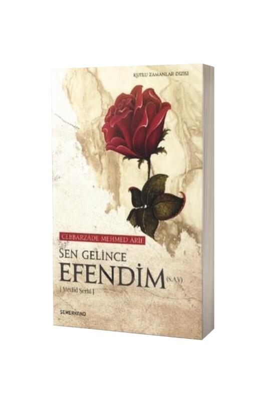 Sen Gelince Efendim - Semerkand Yayınları
