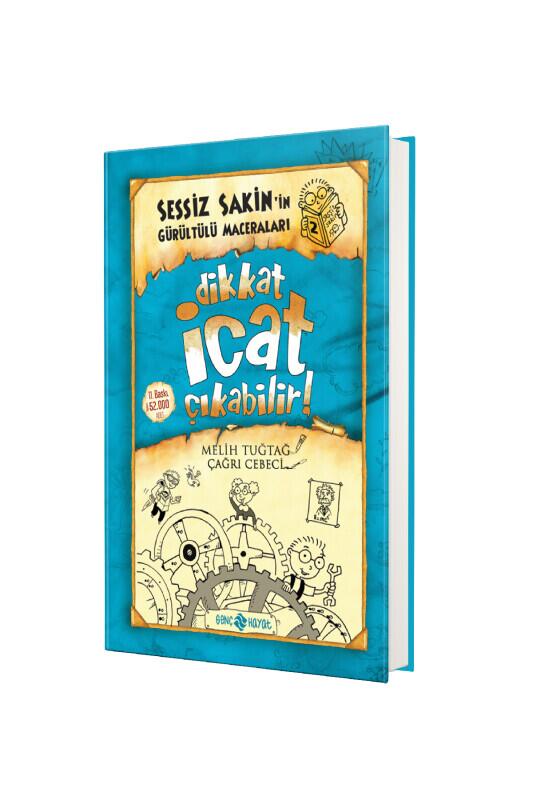 Sessiz Sakinin Gürültülü Maceraları Dikkat İcat Çıkabilir - Genç Hayat Yayınları