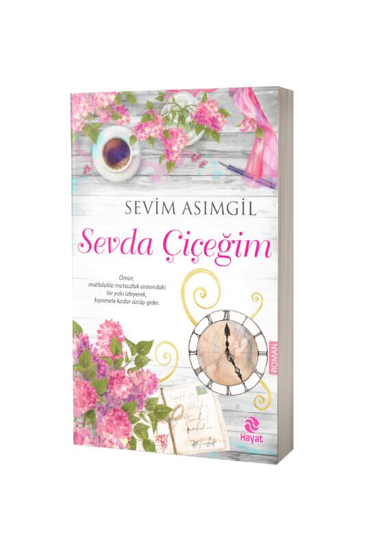 Sevda Çiçeğim - Hayat Yayınları