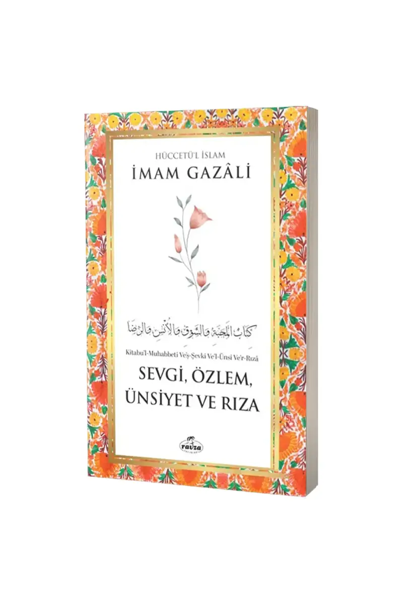 Sevgi Özlem Ünsiyet ve Rıza - 1