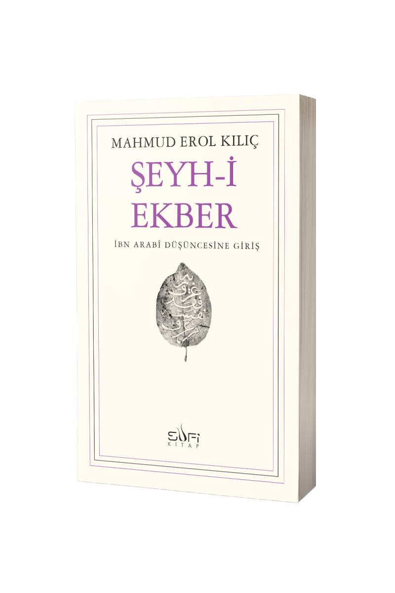 Şeyhi Ekber İbn Arabi Düşüncesine Giriş - 1