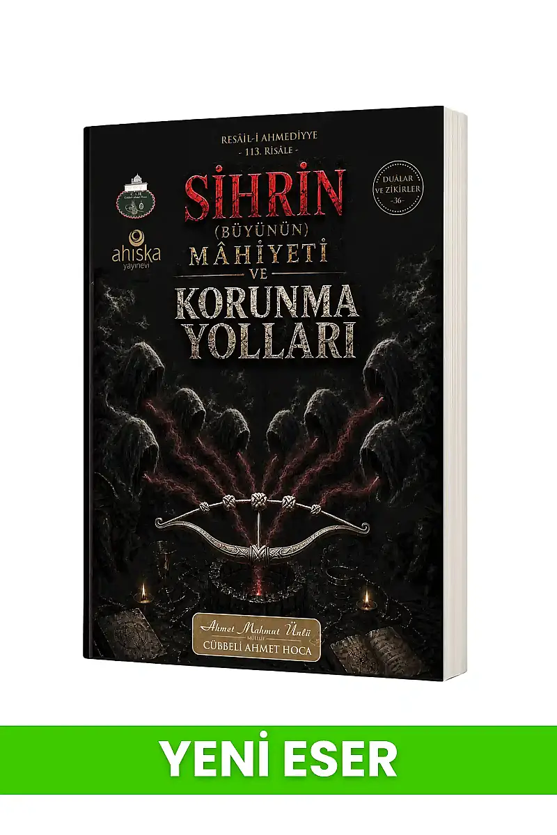 Sihrin Mahiyeti ve Korunma Yolları - 1