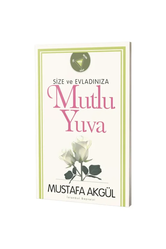 Size Ve Evladınıza Mutlu Yuva - Çelebi Yayınları