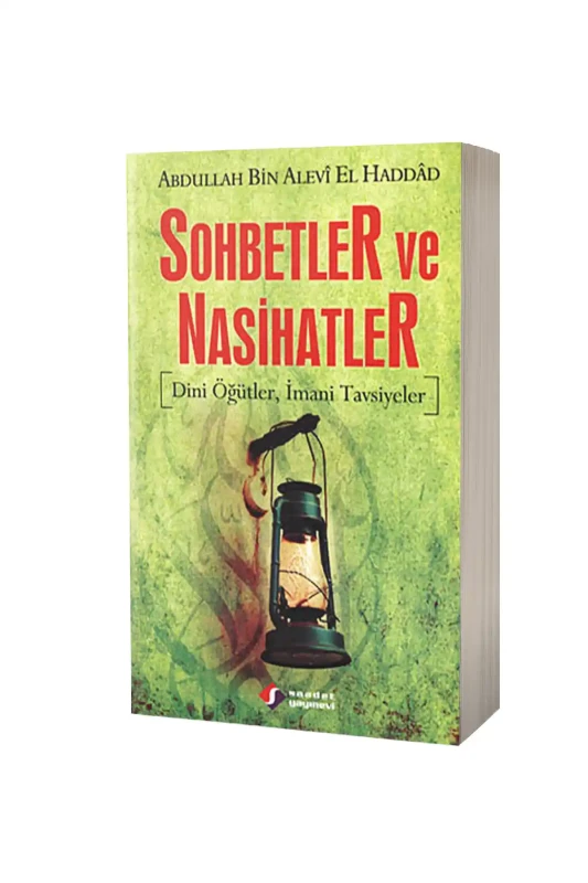 Sohbetler ve Nasihatler - Saadet Yayınevi