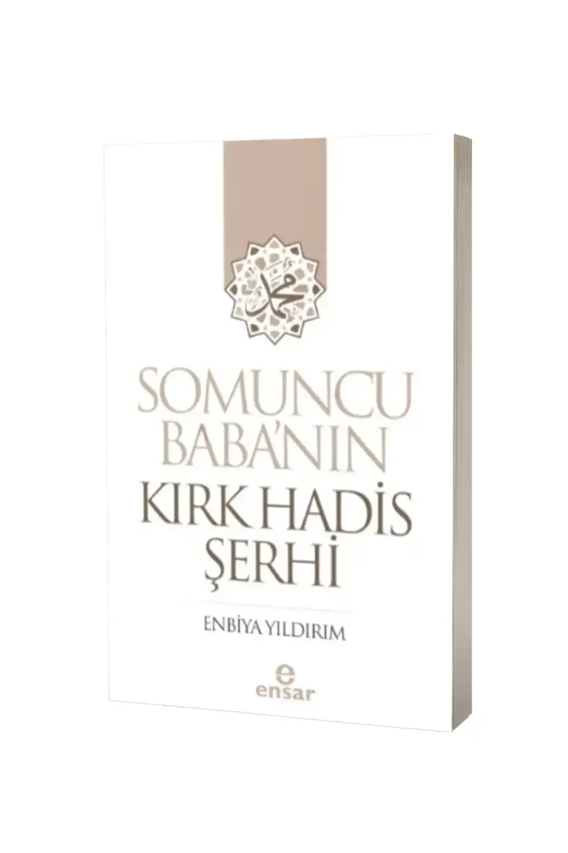 Somuncu Babanın Kırk Hadis Şerhi - 1