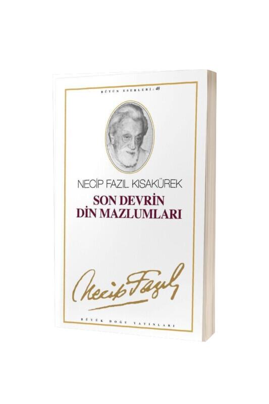 Son Devrin Din Mazlumları - Büyük Doğu Yayınları