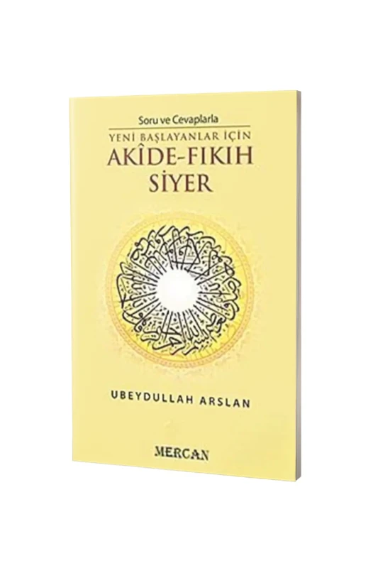 Soru ve Cevaplarla Yeni Başlayanlar İçin Akide Fıkıh Siyer - Mercan Kitap