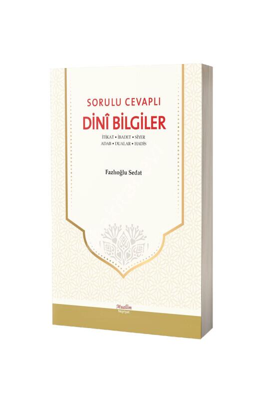 Sorulu Cevaplı Dini Bilgiler - Muallim Neşriyat