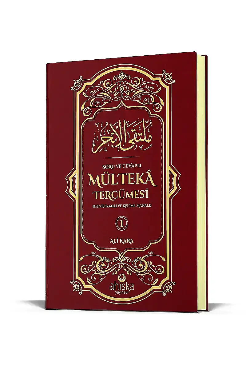 Mülteka Tercümesi 1.Cilt Geniş İzahlı ve Kelime Manalı - 1