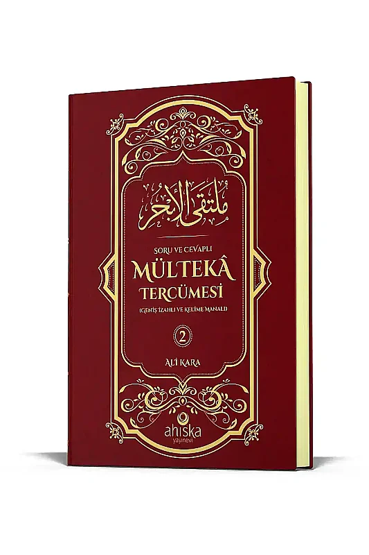 Mülteka Tercümesi 2.Cilt Geniş İzahlı ve Kelime Manalı - Ahıska Yayınevi
