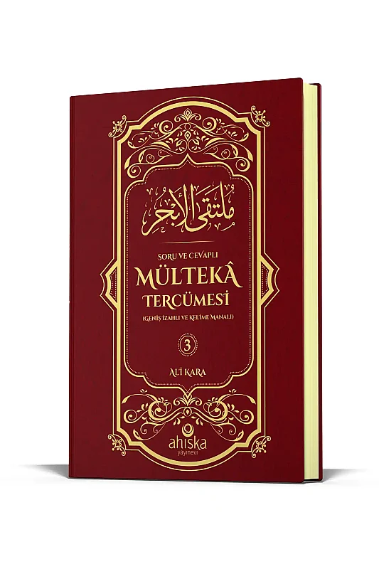 Mülteka Tercümesi 3.Cilt Geniş İzahlı ve Kelime Manalı - Ahıska Yayınevi