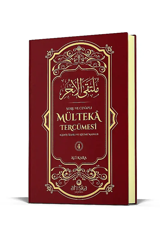 Mülteka Tercümesi 4.Cilt Geniş İzahlı ve Kelime Manalı - Ahıska Yayınevi