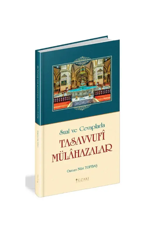 Sual ve Cevaplarla Tasavvufi Mülahazalar - Yüzakı Yayıncılık