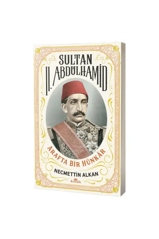 Sultan II. Abdülhamid - Kronik Kitap
