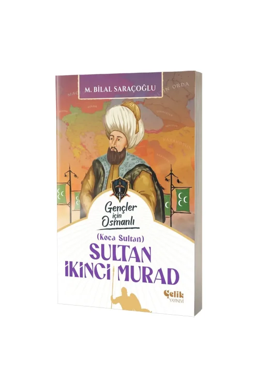 Sultan İkinci Murad - Çelik Yayınevi