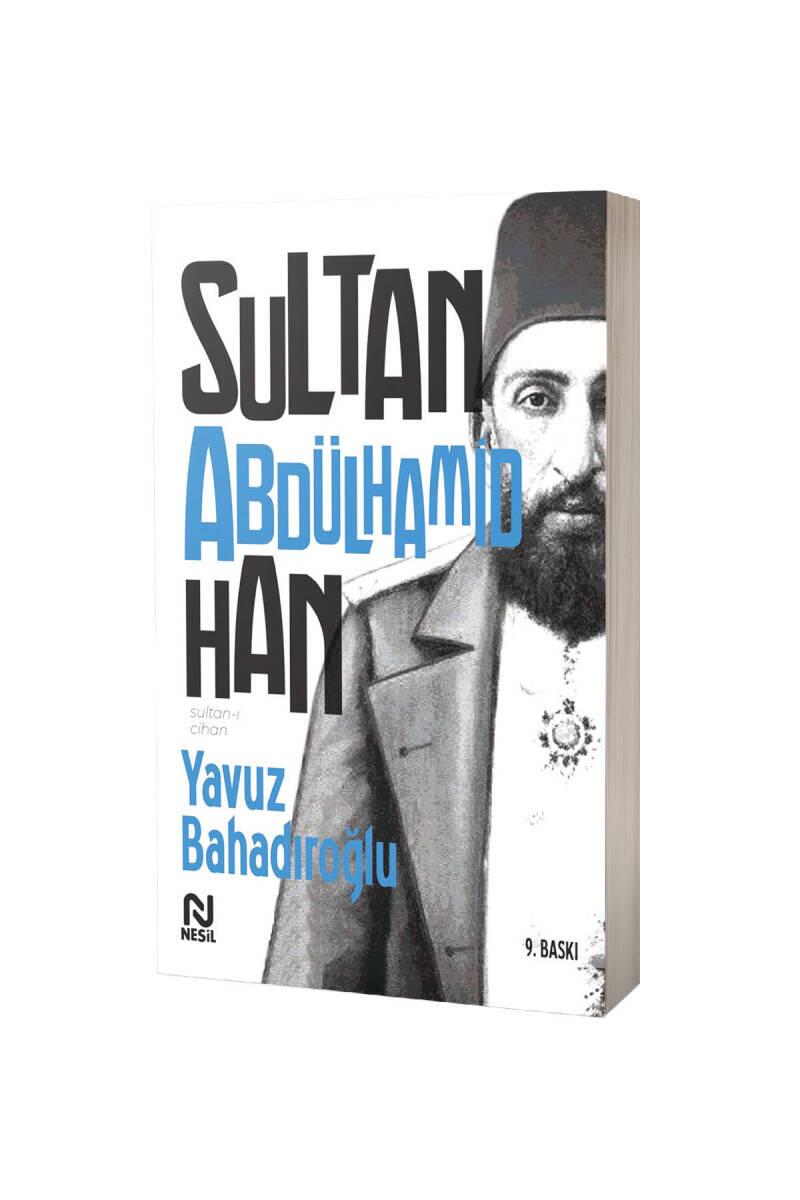 Sultanı Cihan Abdulhamid Han - 1