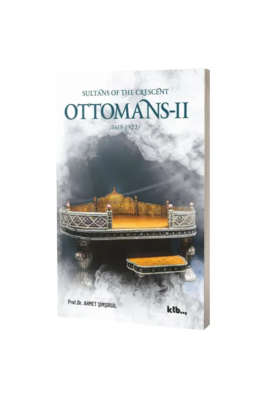 Sultans of the Crescent Ottomans 2 - KTB Kitap