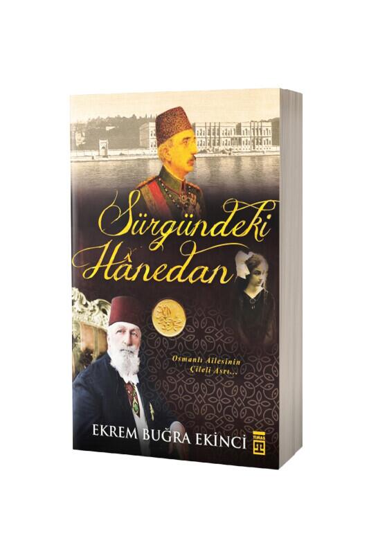 Sürgündeki Hanedan - Timaş Yayınları