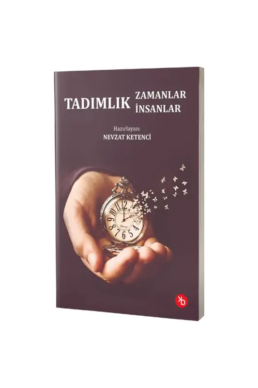 Tadımlık Zamanlar Tadımlık İnsanlar - Birinci Kitap