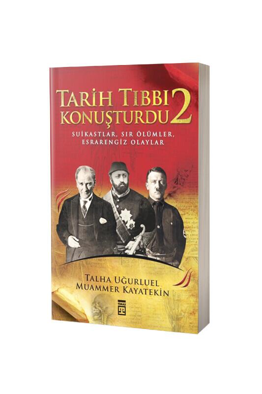 Tarih Tıbbı Konuşturdu 2 - Timaş Yayınları