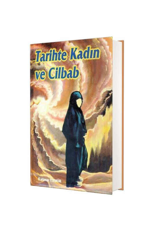 Tarihte Kadın Ve Cilbab - Temir Yayınları