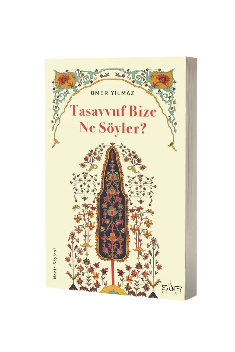 Tasavvuf Bize Ne Söyler - 1