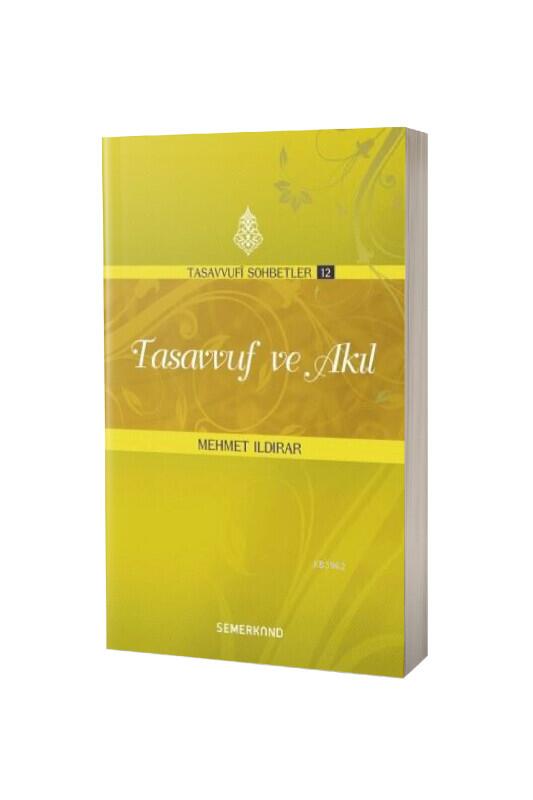 Tasavvuf Ve Akıl - Semerkand Yayınları