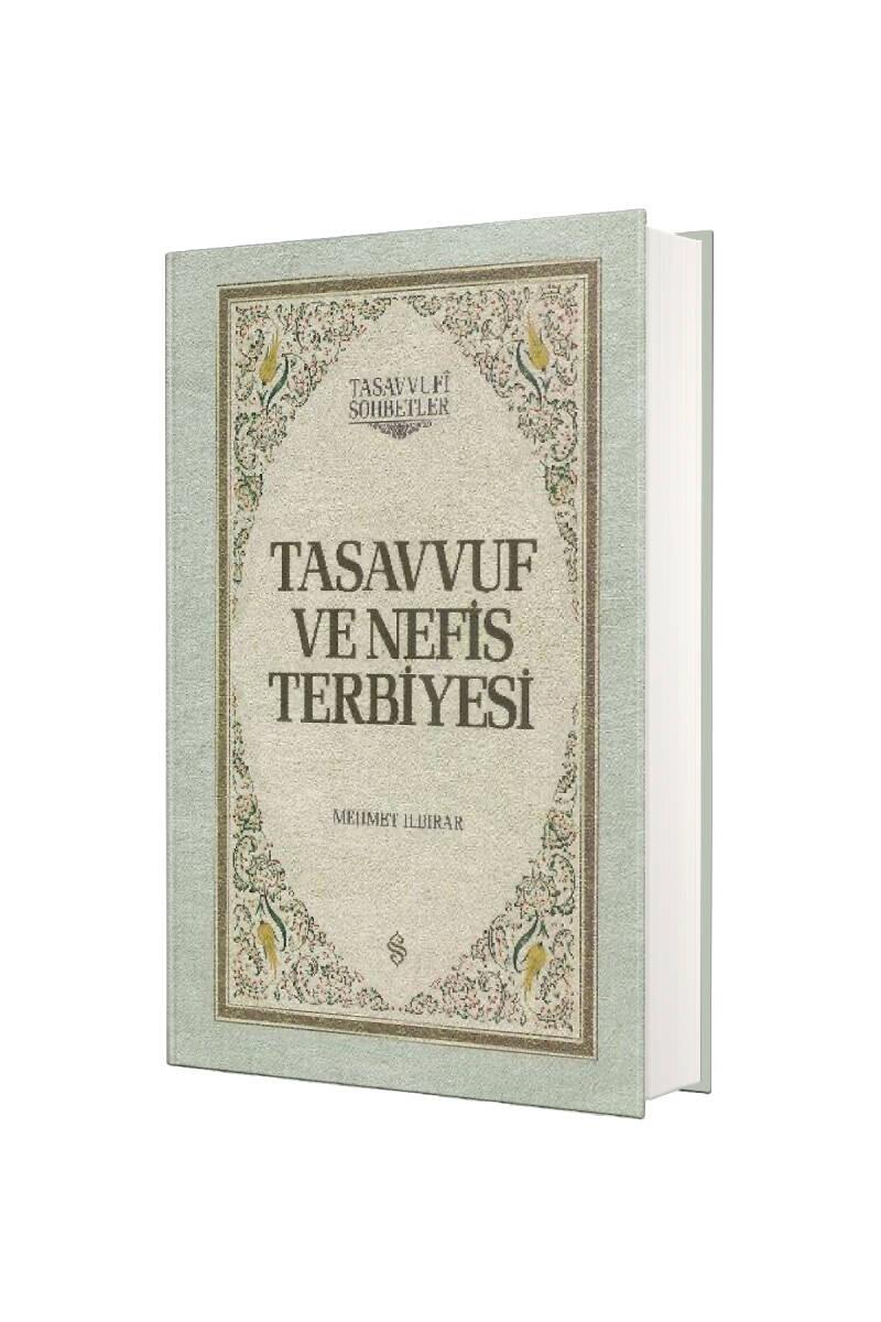 Tasavvuf ve Nefis Terbiyesi - Ciltli - 1