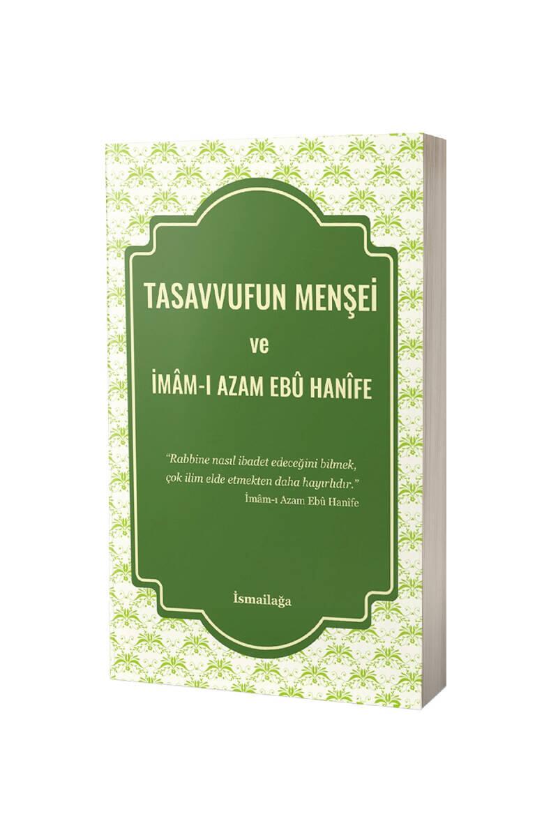 Tasavvufun Menşei Ve İmamı Azam Ebu Hanife - 1