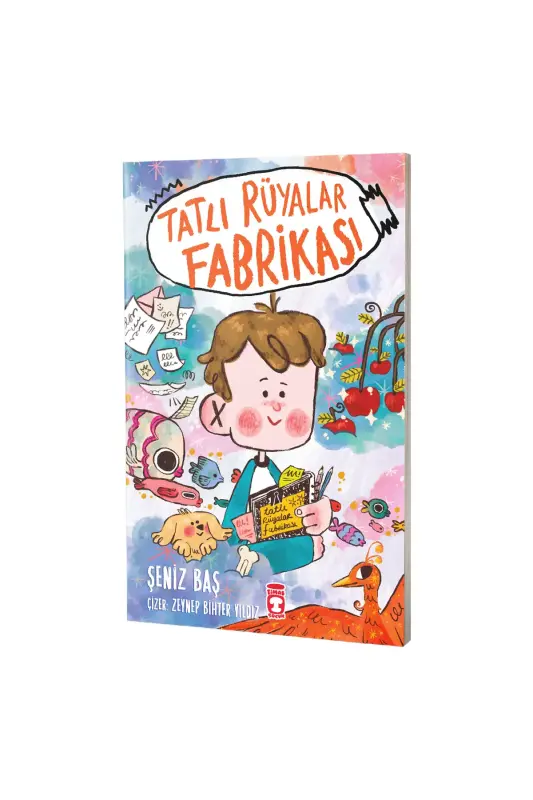 Tatlı Rüyalar Fabrikası - Timaş Çocuk Yayınları