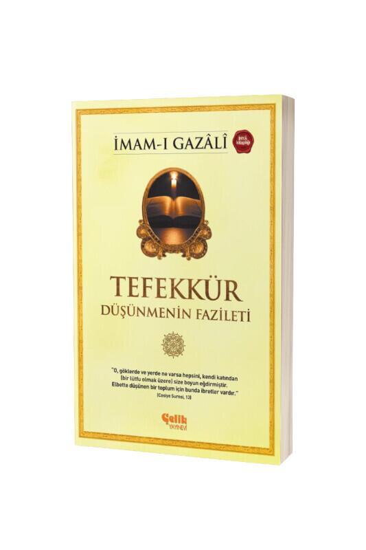 Tefekkür Düşünmenin Fazileti - Çelik Yayınevi